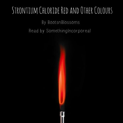 strontium-chloride-red-and-other-colours-podfic